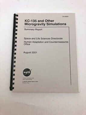 KC-135 and Other Microgravity Simulations Summary Report NASA 2001